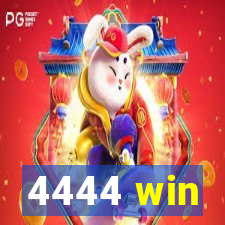 4444 win